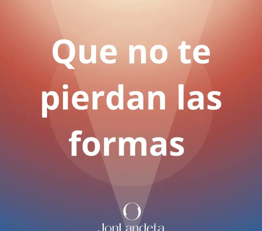 Que no te pierdan las formas