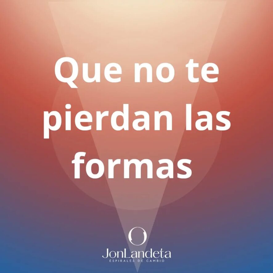 Que no te pierdan las formas